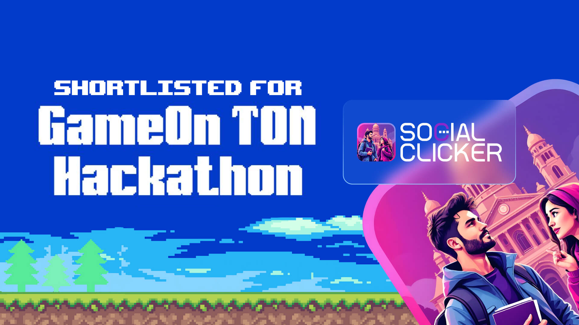 Social Clicker Shortlisted in GameOn TON Hackathon!
